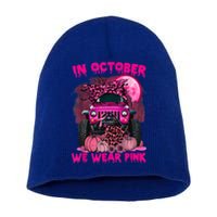 Breast Cancer Awareness In October We Wear Ribbon Truck Gift Short Acrylic Beanie