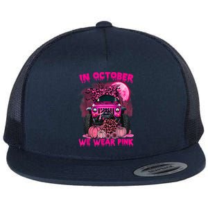 Breast Cancer Awareness In October We Wear Ribbon Truck Gift Flat Bill Trucker Hat