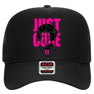 Breast Cancer Awareness Shirt Just Cure It Pink Ribbon Tee High Crown Mesh Back Trucker Hat