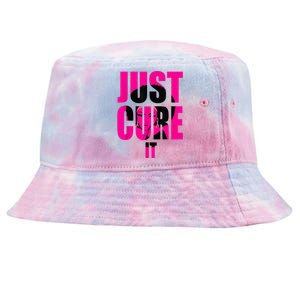 Breast Cancer Awareness Shirt Just Cure It Pink Ribbon Tee Tie-Dyed Bucket Hat