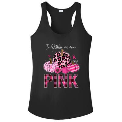 Breast Cancer Awareness In October We Wear Pink Pumpkin Gift Ladies PosiCharge Competitor Racerback Tank