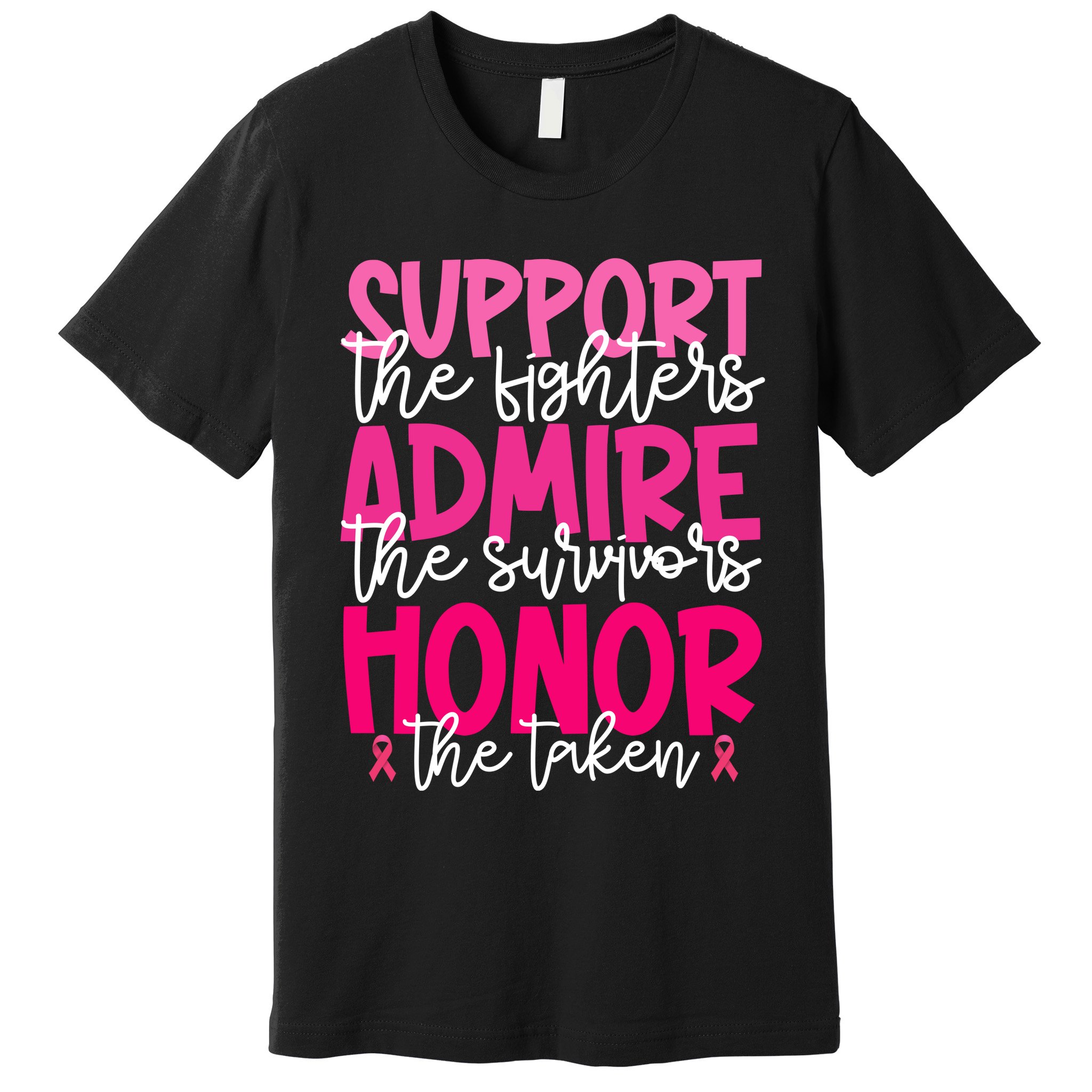 Breast Cancer Awareness Support Admire Honor Ribbon Premium T-Shirt