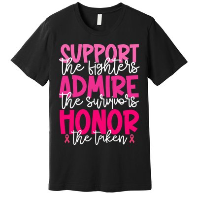 Breast Cancer Awareness Support Admire Honor Ribbon Premium T-Shirt