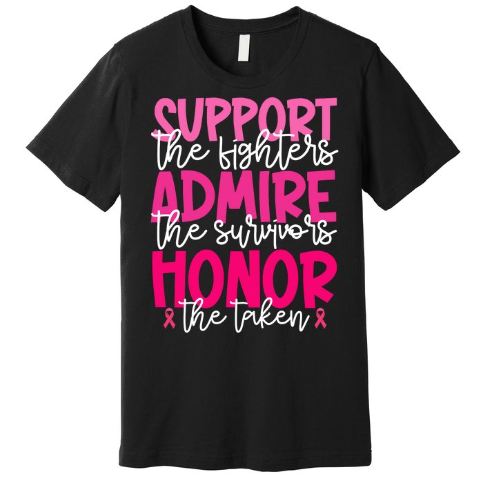 Breast Cancer Awareness Support Admire Honor Ribbon Premium T-Shirt