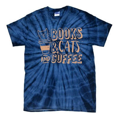 Books Cats And Coffee Lover Tie-Dye T-Shirt