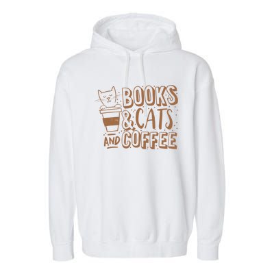 Books Cats And Coffee Lover Garment-Dyed Fleece Hoodie