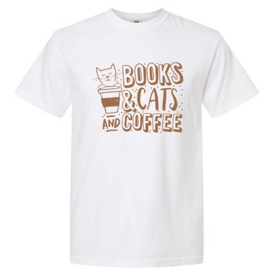 Books Cats And Coffee Lover Garment-Dyed Heavyweight T-Shirt