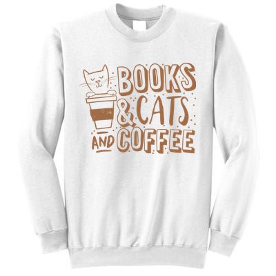 Books Cats And Coffee Lover Sweatshirt