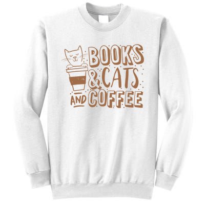 Books Cats And Coffee Lover Sweatshirt