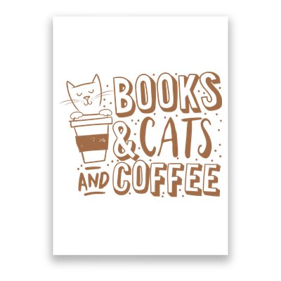 Books Cats And Coffee Lover Poster
