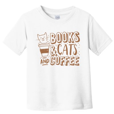 Books Cats And Coffee Lover Toddler T-Shirt