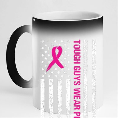 Breast Cancer Awareness Tough Guys Wear Pink American Us Flag Pink Ribbon 11oz Black Color Changing Mug