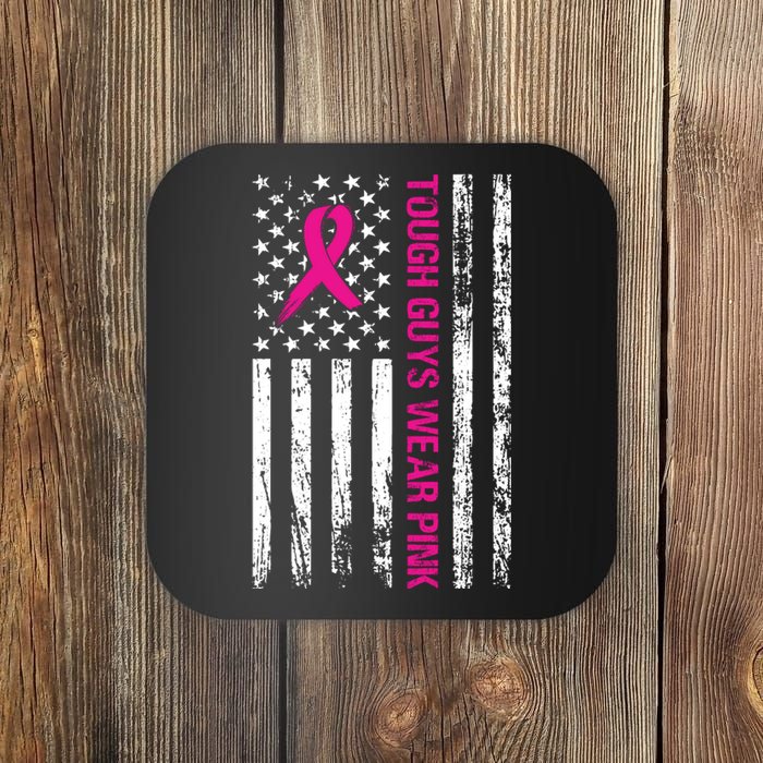 Breast Cancer Awareness Tough Guys Wear Pink American Us Flag Pink Ribbon Coaster