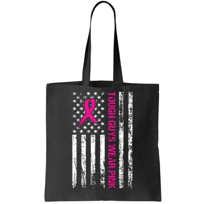 Breast Cancer Awareness Tough Guys Wear Pink American Us Flag Pink Ribbon Tote Bag