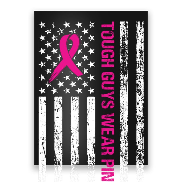 Breast Cancer Awareness Tough Guys Wear Pink American Us Flag Pink Ribbon Poster