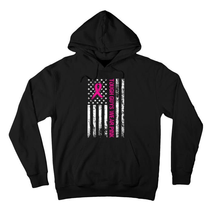 Breast Cancer Awareness Tough Guys Wear Pink American Us Flag Pink Ribbon Tall Hoodie