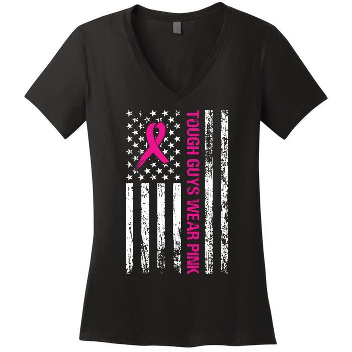 Breast Cancer Awareness Tough Guys Wear Pink American Us Flag Pink Ribbon Women's V-Neck T-Shirt