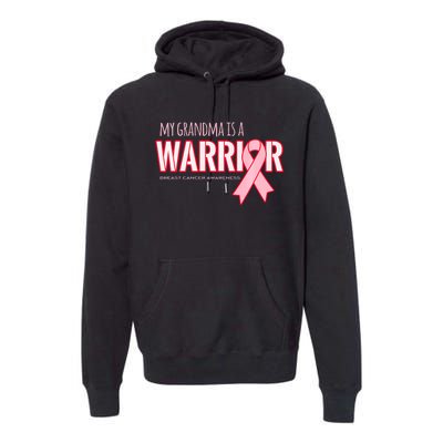 Breast Cancer Awareness: My Grandma Is A Warrior Premium Hoodie