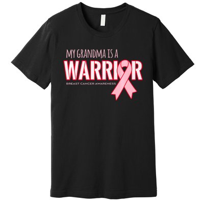 Breast Cancer Awareness: My Grandma Is A Warrior Premium T-Shirt