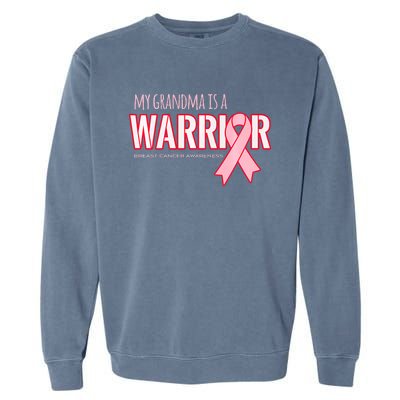 Breast Cancer Awareness: My Grandma Is A Warrior Garment-Dyed Sweatshirt