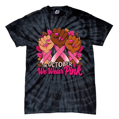 Breast Cancer Awareness 2024 In October We Wear Pin.K Tie-Dye T-Shirt