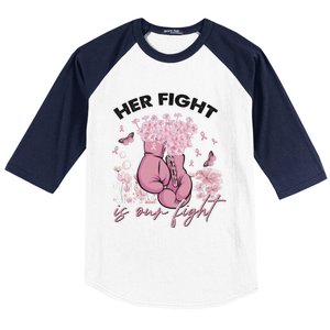 Breast Cancer Awareness Her Fight Is Our Fight Pink Ribbon Boxing Gloves Baseball Sleeve Shirt