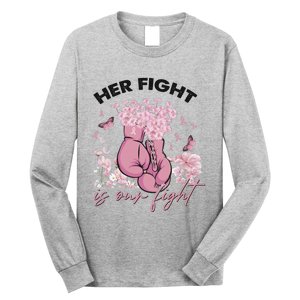 Breast Cancer Awareness Her Fight Is Our Fight Pink Ribbon Boxing Gloves Long Sleeve Shirt