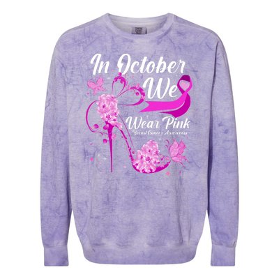 Breast Cancer Awareness In October We Wear Pink Flower High Heels Colorblast Crewneck Sweatshirt