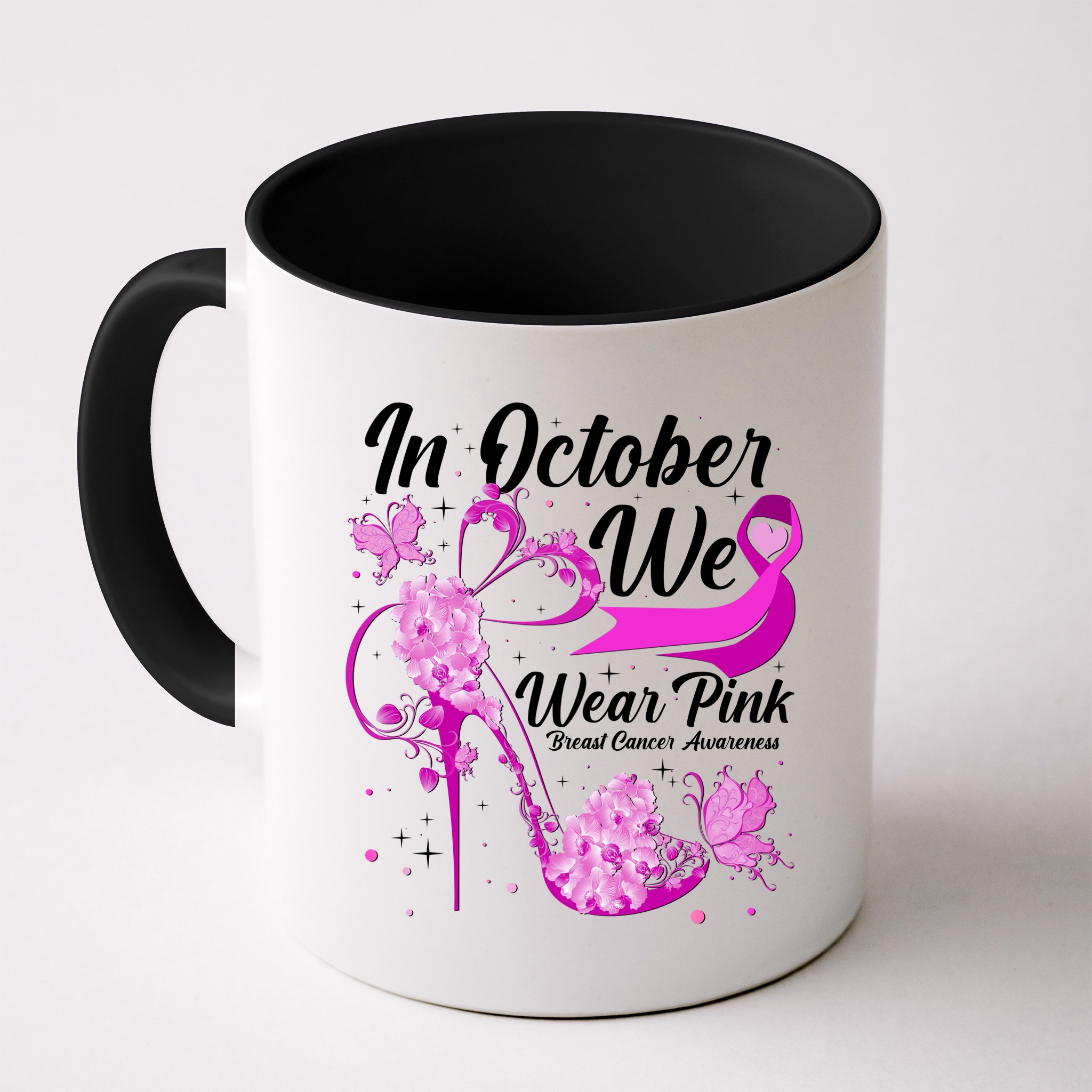 Breast Cancer Awareness In October We Wear Pink Flower High Heels Mug