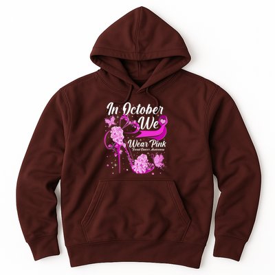 Breast Cancer Awareness In October We Wear Pink Flower High Heels Hoodie