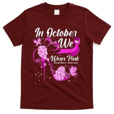 Breast Cancer Awareness In October We Wear Pink Flower High Heels T-Shirt