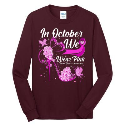 Breast Cancer Awareness In October We Wear Pink Flower High Heels Tall Long Sleeve T-Shirt