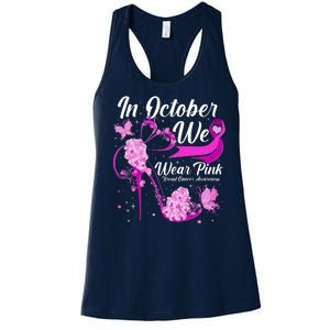 Breast Cancer Awareness In October We Wear Pink Flower High Heels Women's Racerback Tank