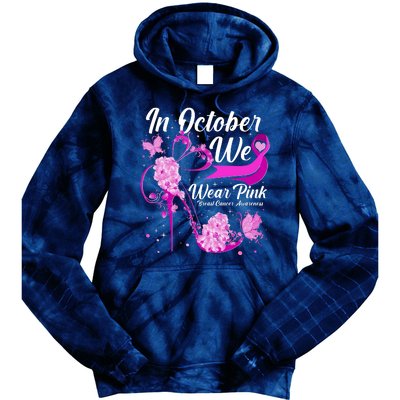 Breast Cancer Awareness In October We Wear Pink Flower High Heels Tie Dye Hoodie