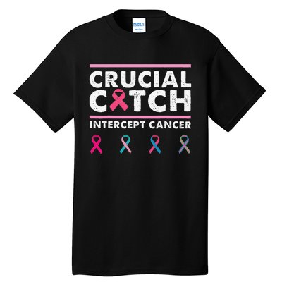 Breast Cancer Awareness Crucial A Catch Intercept Cancer Tall T-Shirt