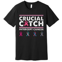 Breast Cancer Awareness Crucial A Catch Intercept Cancer Premium T-Shirt