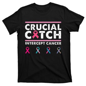 Breast Cancer Awareness Crucial A Catch Intercept Cancer T-Shirt