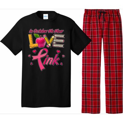 Breast Cancer Awareness In October We Wear Pink Teacher Love Pajama Set