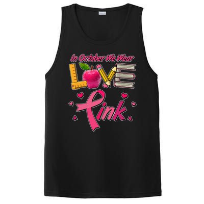 Breast Cancer Awareness In October We Wear Pink Teacher Love PosiCharge Competitor Tank