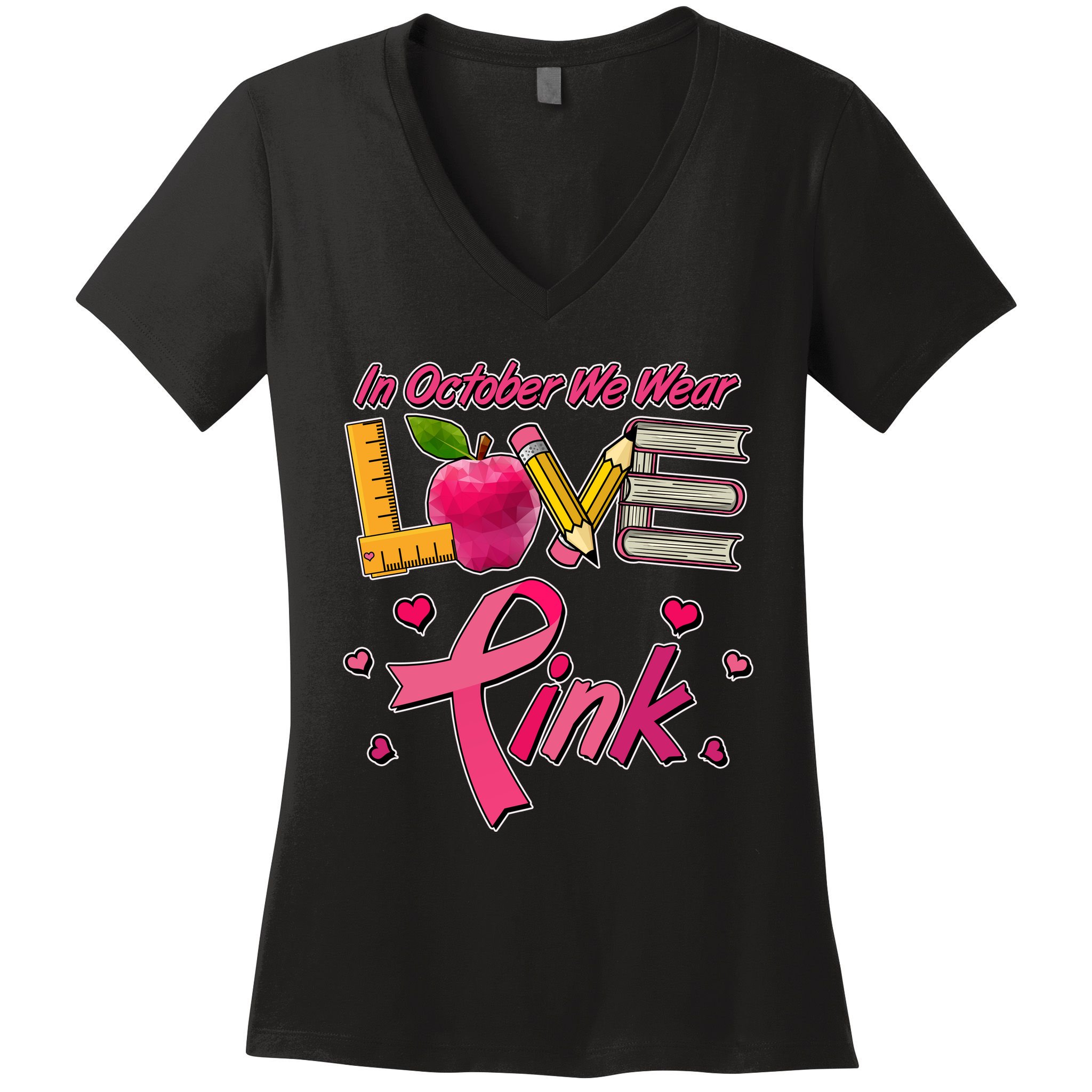 Breast Cancer Awareness In October We Wear Pink Teacher Love Women's V-Neck T-Shirt