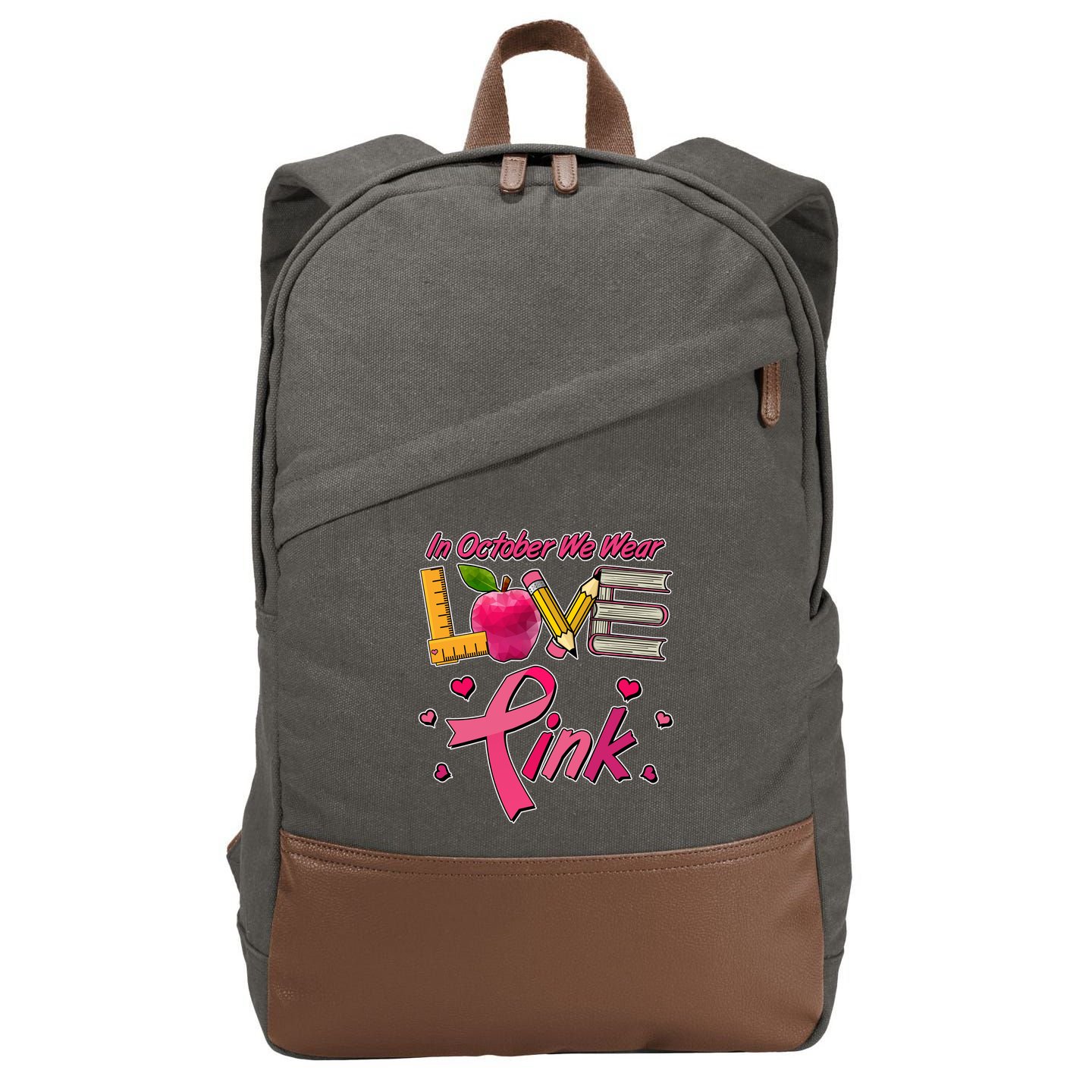 Breast Cancer Awareness In October We Wear Pink Teacher Love Cotton Canvas Backpack