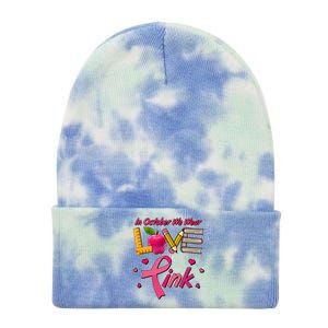 Breast Cancer Awareness In October We Wear Pink Teacher Love Tie Dye 12in Knit Beanie