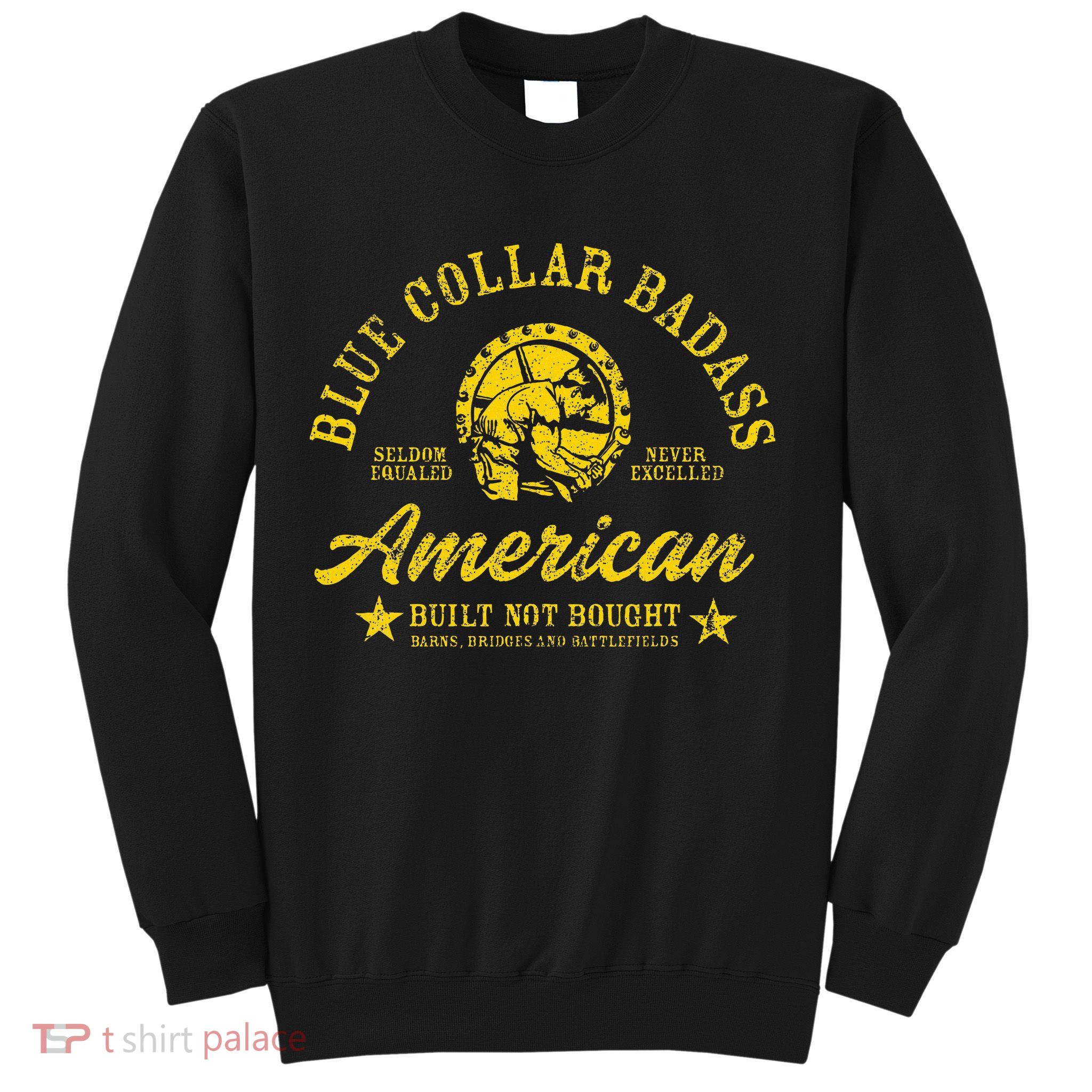 Blue Collar Badass Sweatshirt