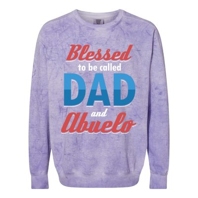 Blessed Called Blessing Father Dad Abuelo Granddad Gift Cute Gift Colorblast Crewneck Sweatshirt