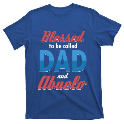 Blessed Called Blessing Father Dad Abuelo Granddad Gift Cute Gift T-Shirt