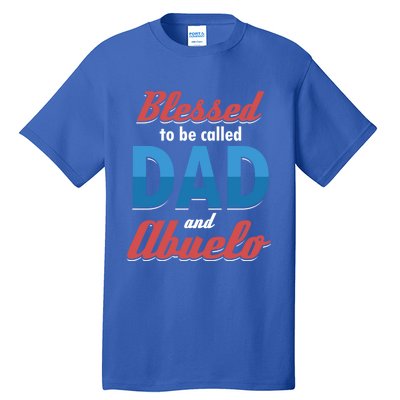 Blessed Called Blessing Father Dad Abuelo Granddad Gift Cute Gift Tall T-Shirt