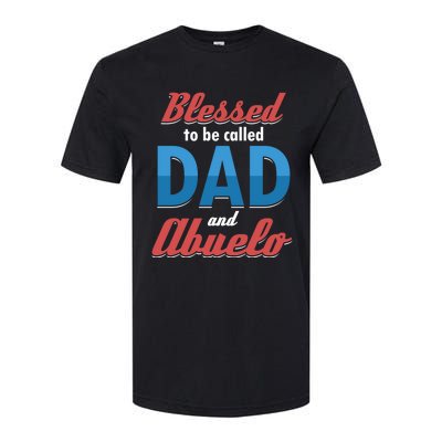 Blessed Called Blessing Father Dad Abuelo Granddad Gift Cute Gift Softstyle CVC T-Shirt