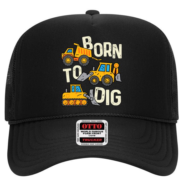 Boy Construction Born To Dig Excavator Digger Trucks High Crown Mesh Back Trucker Hat