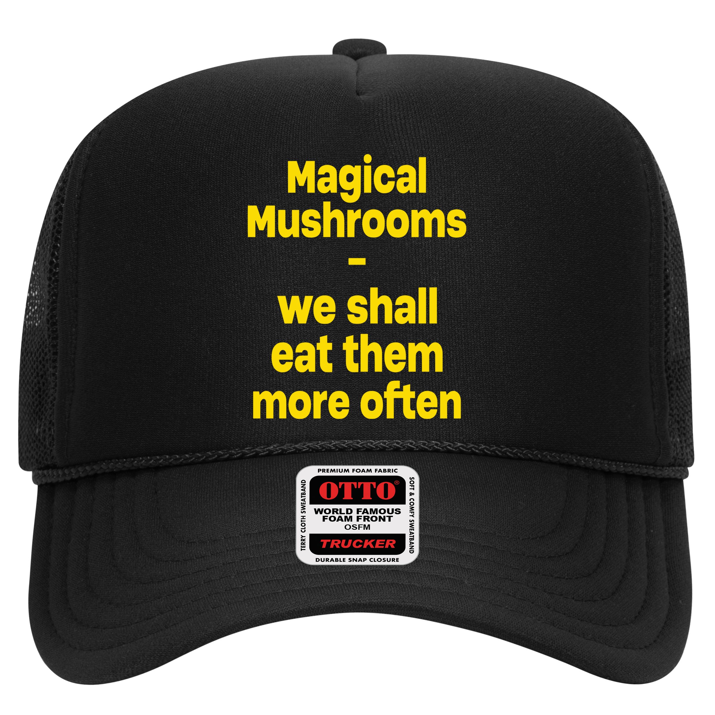 By Cole Bennett Magic Mushroom We Shall Eat Them More Often Hat