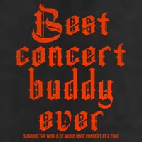 Best Concert Buddy Ever Sharing The World Of Music Once Great Gift Adult Drive Performance Visor